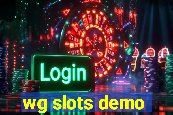 wg slots demo